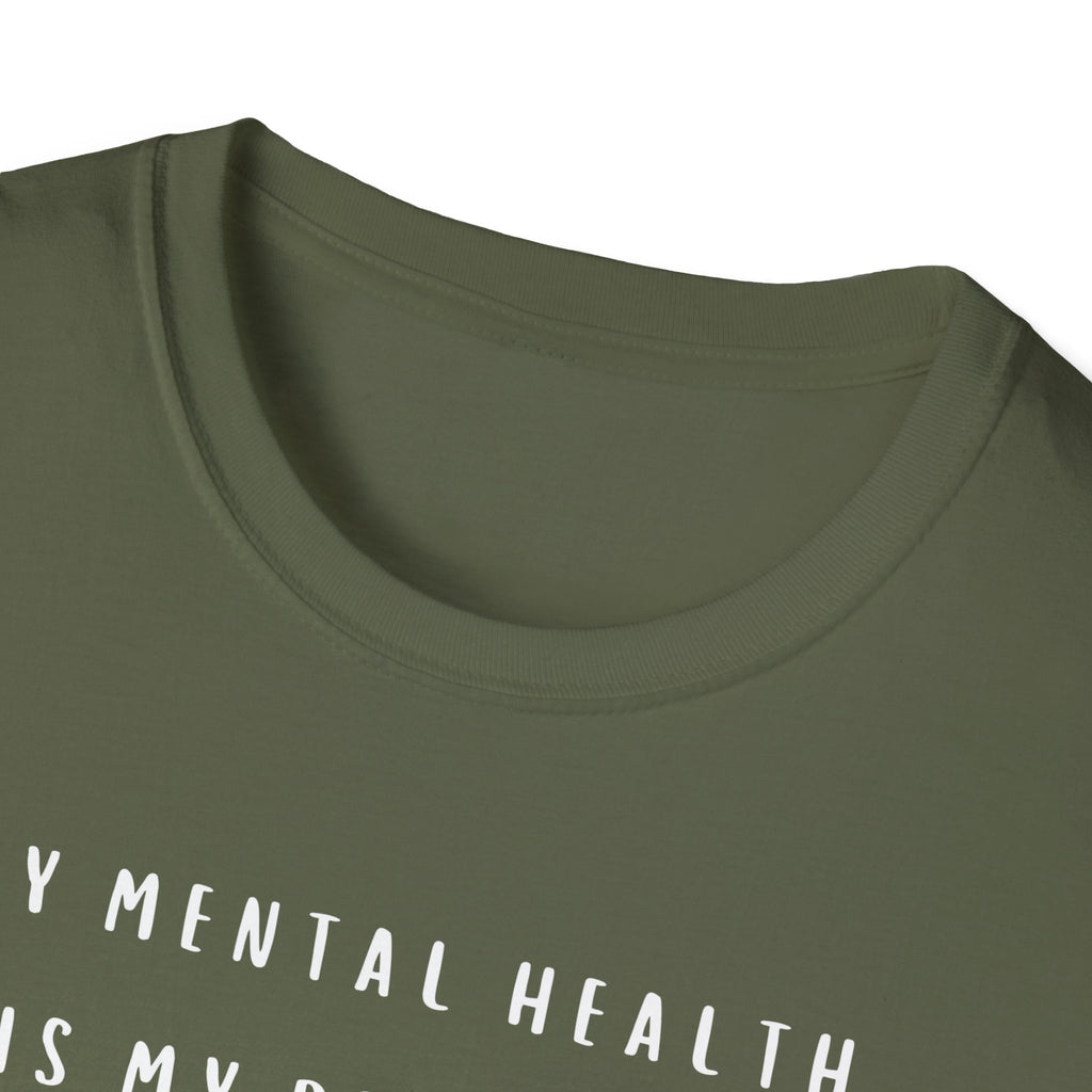 My Mental Health is My Priority T-Shirt