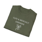 Cute & Medically Expensive T-Shirt