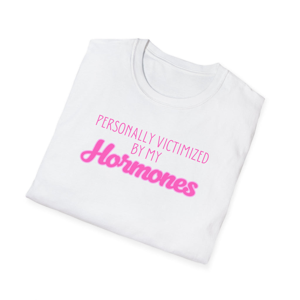 Personally Victimized by my Hormones T-Shirt