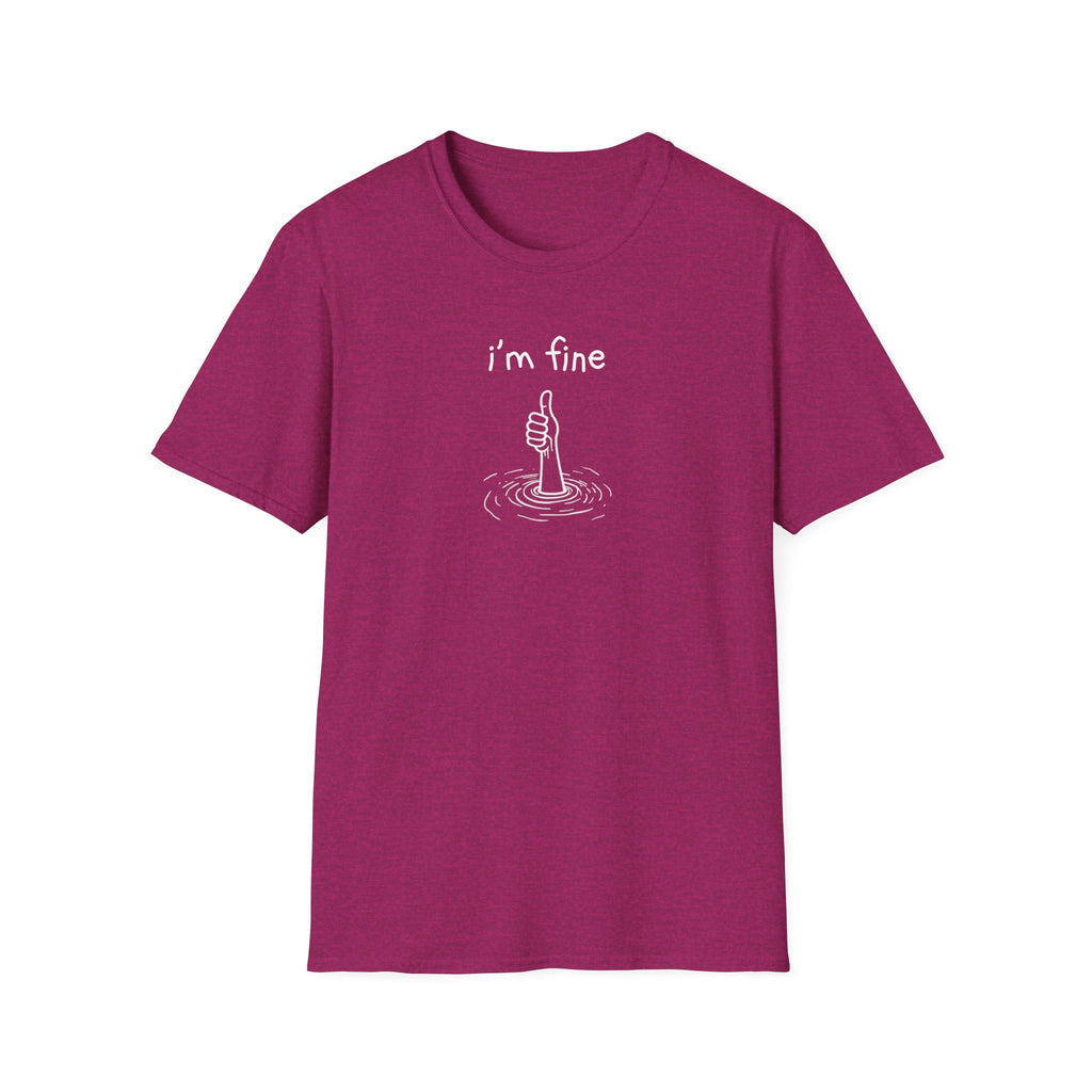 I'm Fine T-Shirt