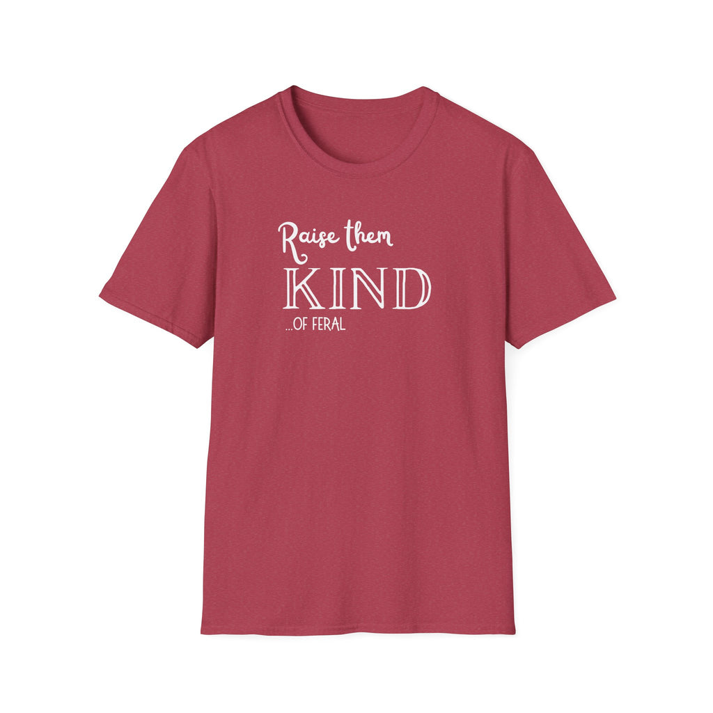 Raise them Kind of Feral T-Shirt