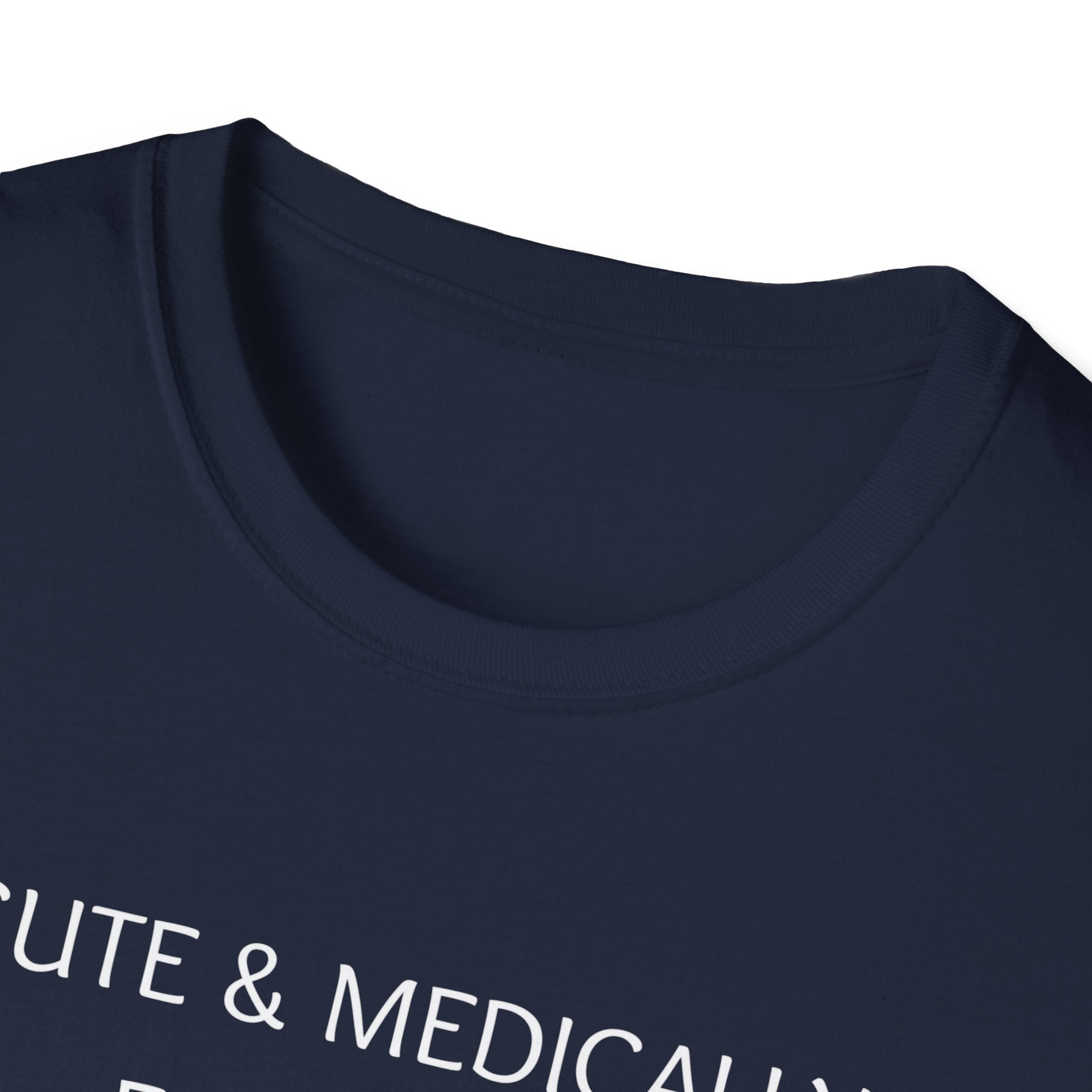 Cute & Medically Expensive T-Shirt