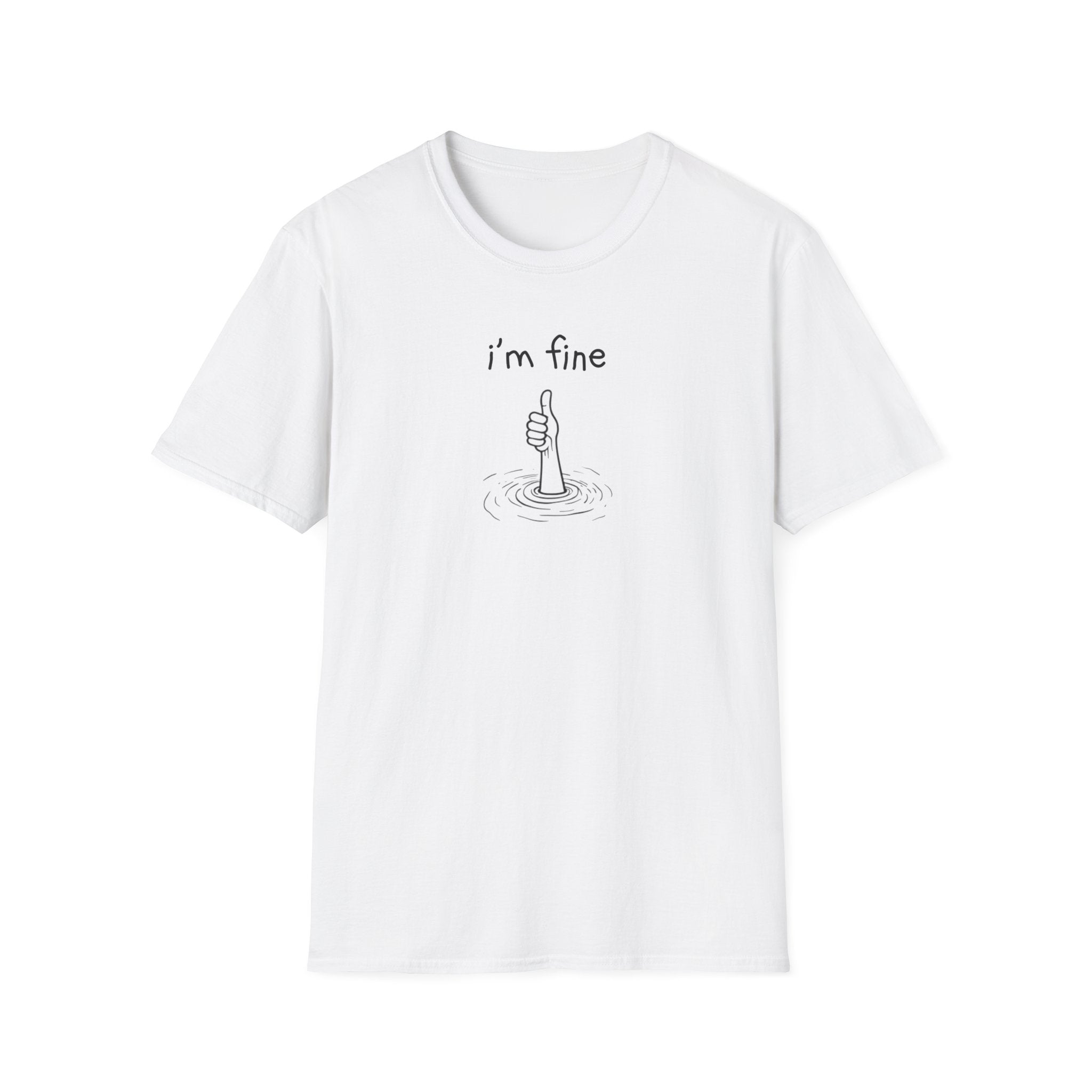 I'm Fine T-Shirt