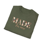 Made For More T-Shirt