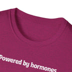 Powered by Hormones (Send Help) T-Shirt