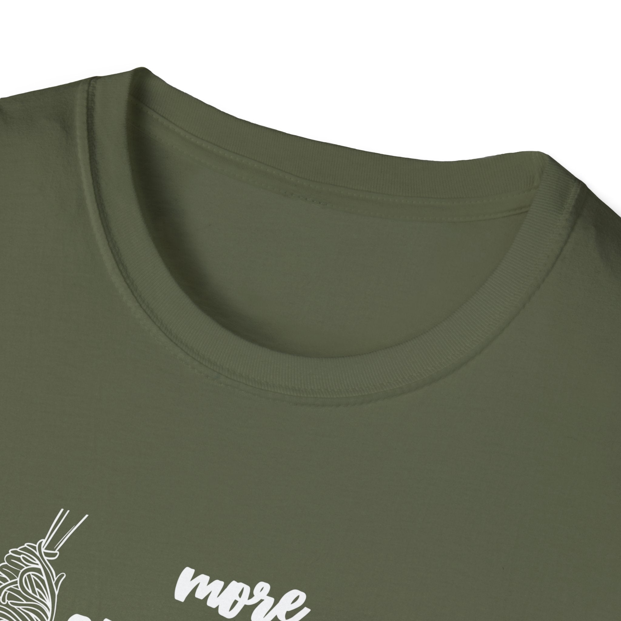 More Spaghetti Less Upsetti T-Shirt