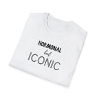 Hormonal But Iconic T-Shirt