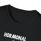 Hormonal But Iconic T-Shirt