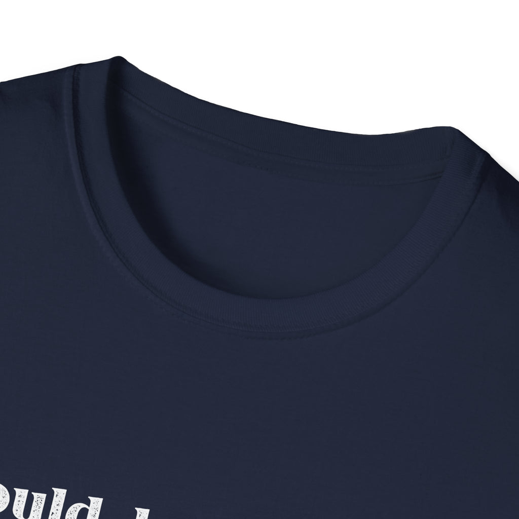 I Could Be Meaner T-Shirt