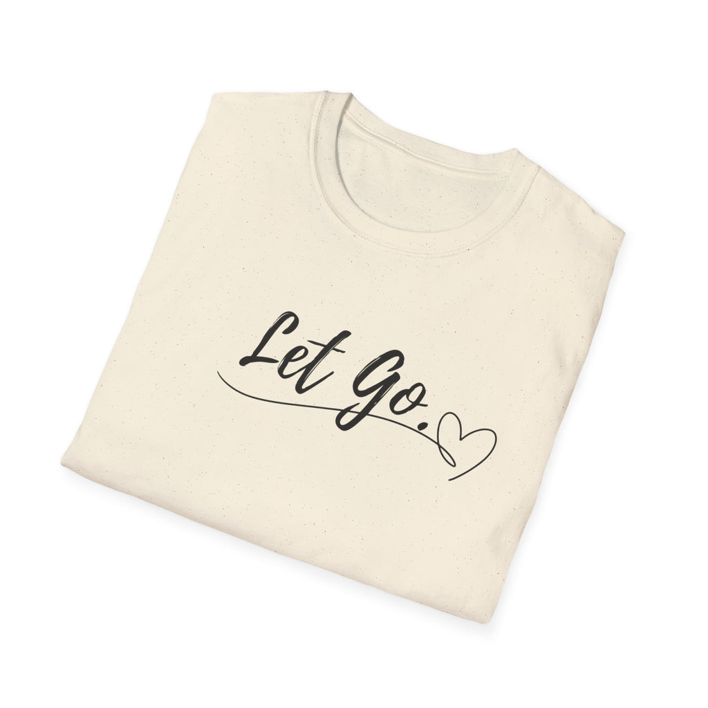 Let Go T-Shirt