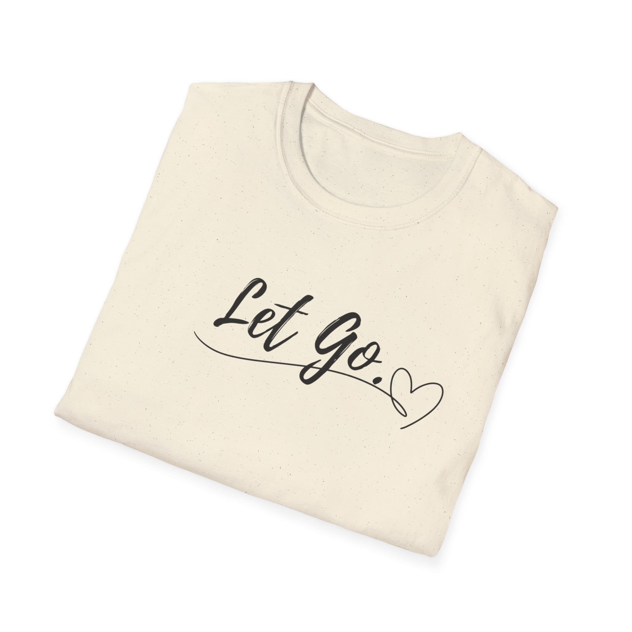 Let Go T-Shirt
