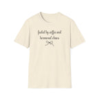 Fueled by Coffee And Hormonal Chaos T-Shirt