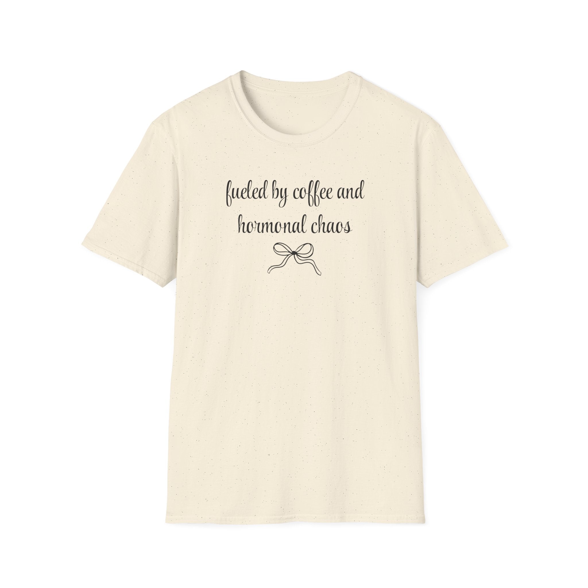 Fueled by Coffee And Hormonal Chaos T-Shirt