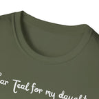 I Wear Teal For My Daughter T-Shirt