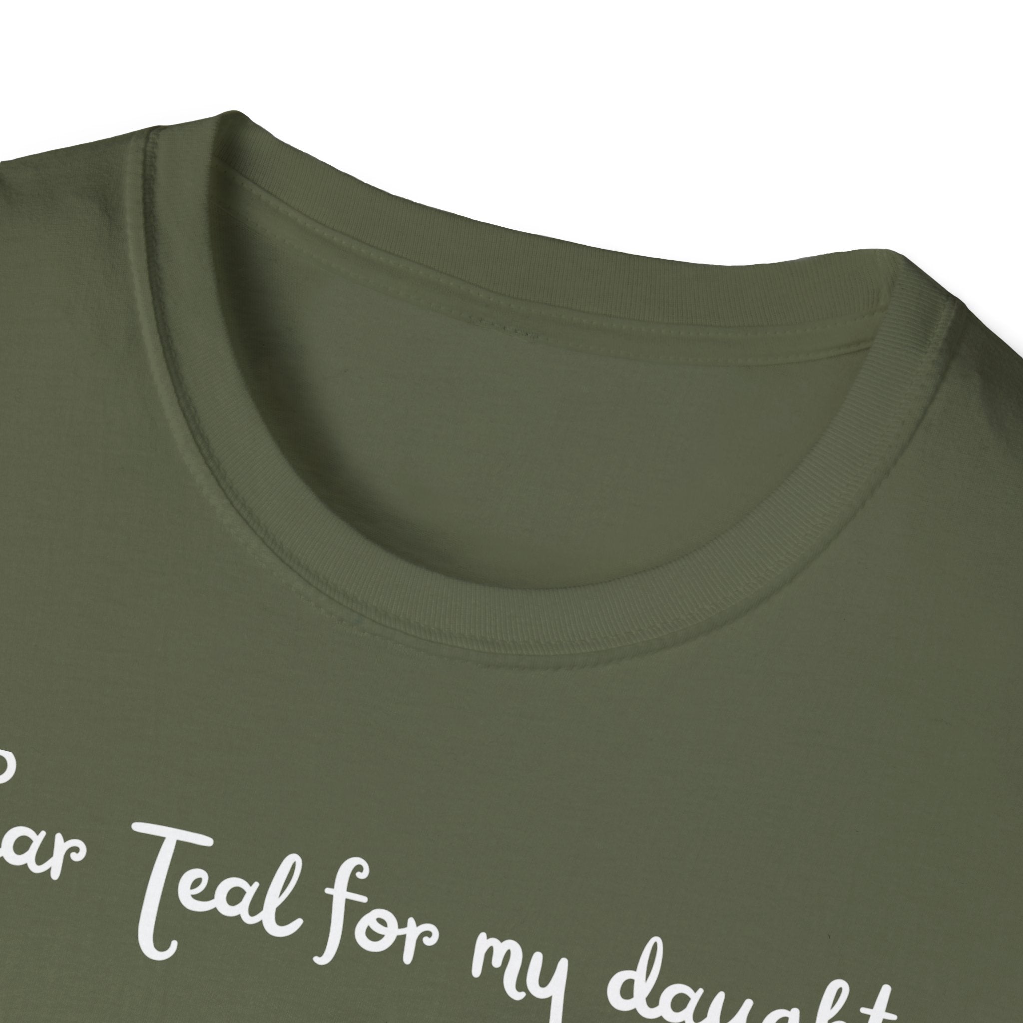 I Wear Teal For My Daughter T-Shirt