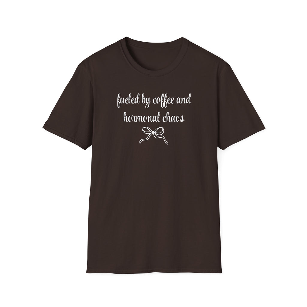 Fueled by Coffee And Hormonal Chaos T-Shirt