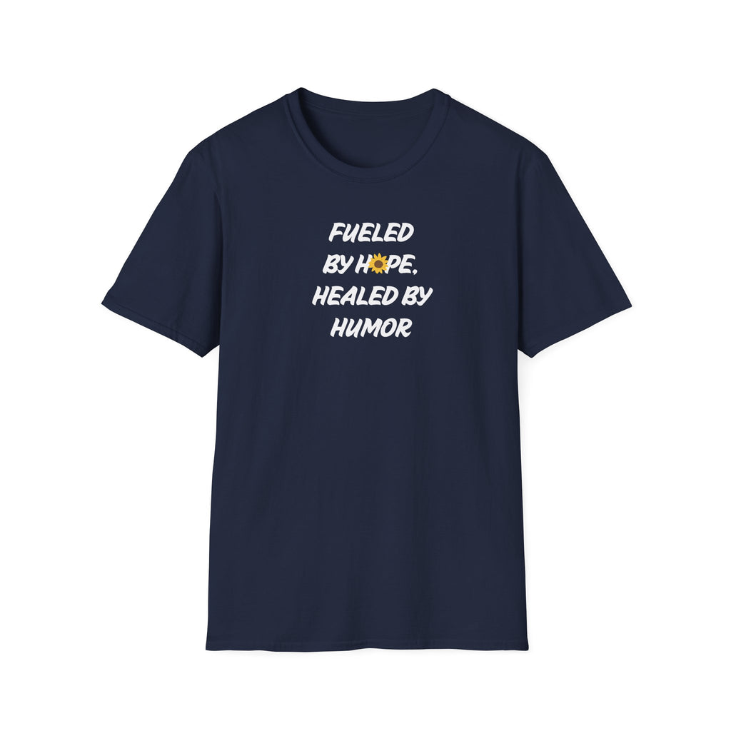 Fueled by Hope Healed By Humor T-Shirt