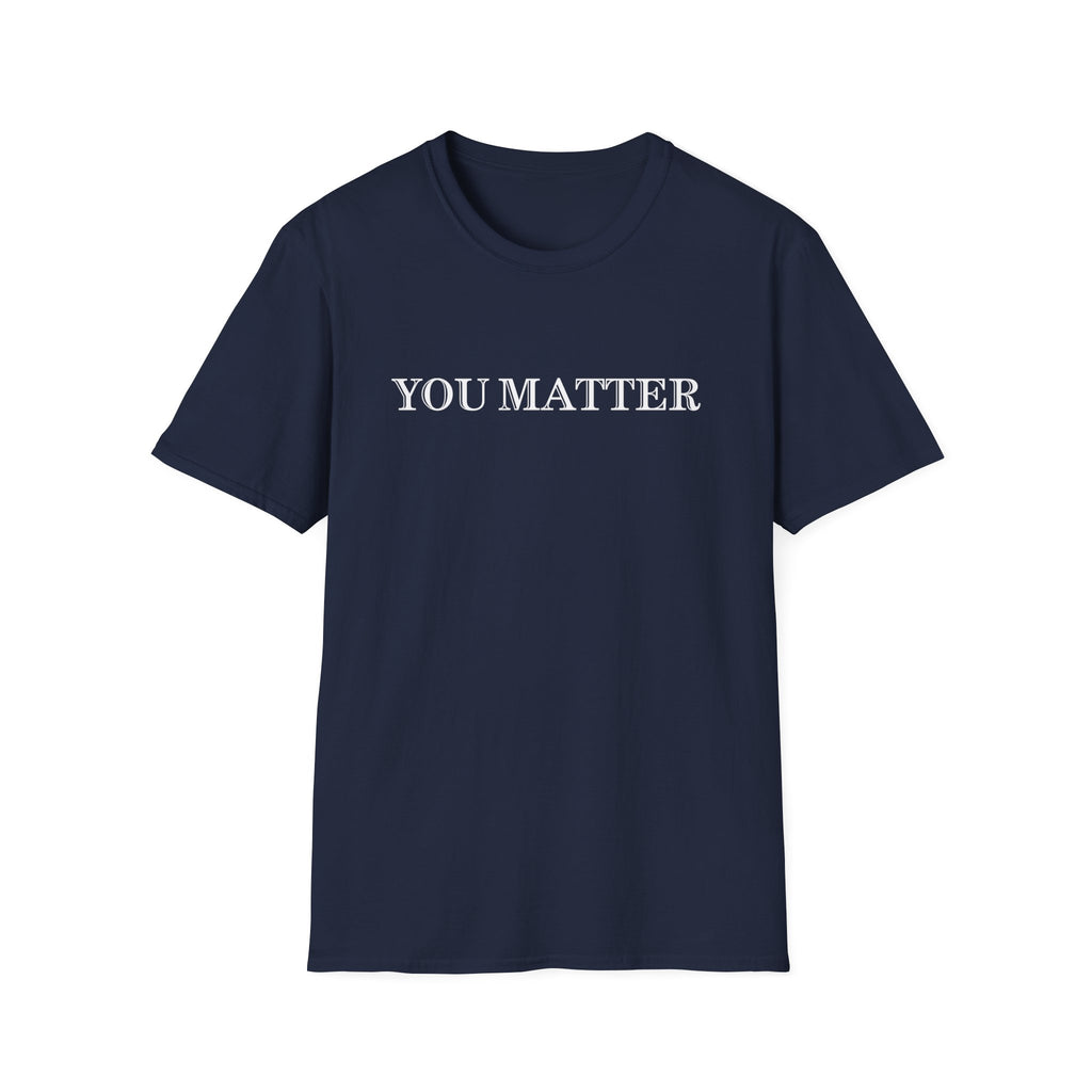 You Matter T-Shirt