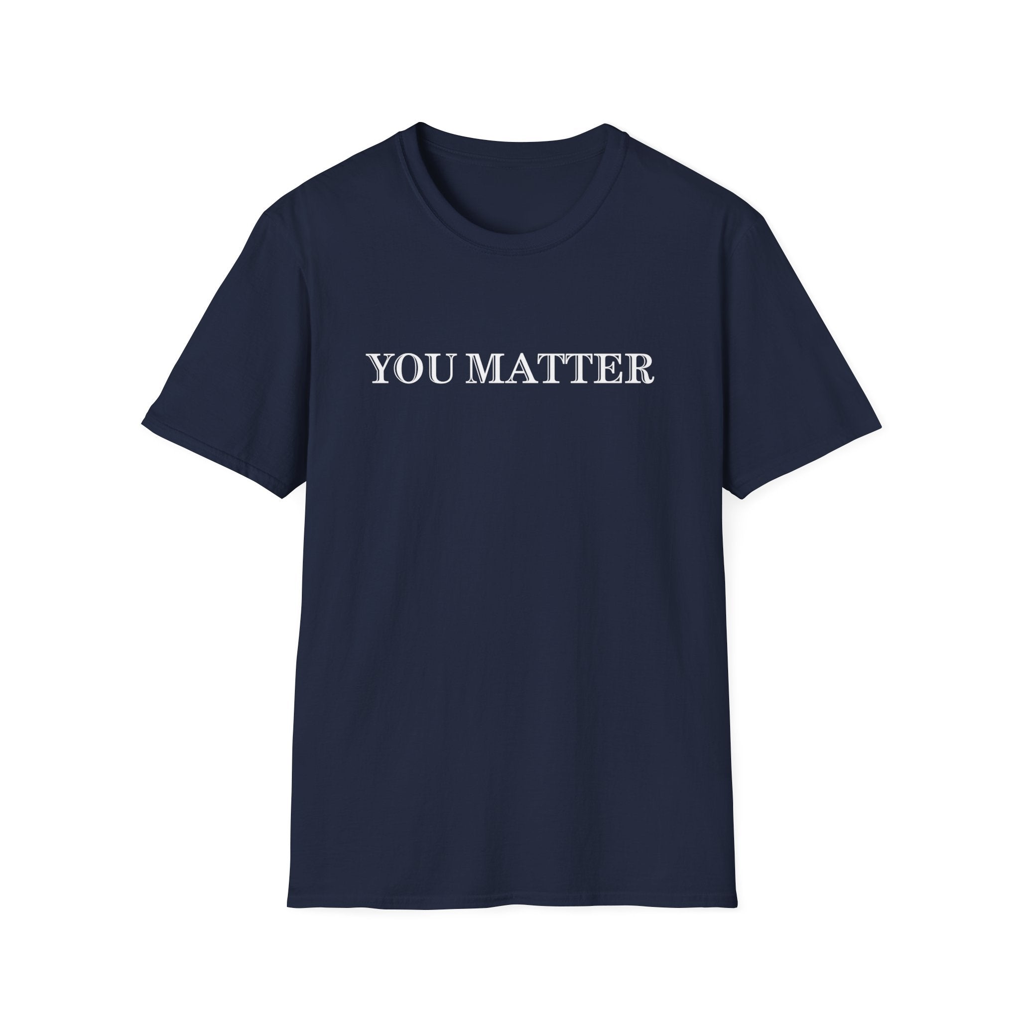 You Matter T-Shirt