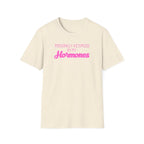 Personally Victimized by my Hormones T-Shirt