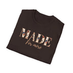 Made For More T-Shirt