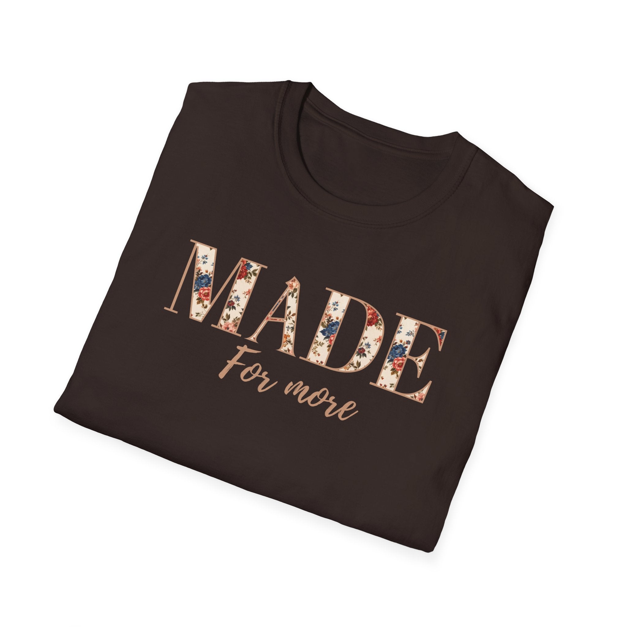 Made For More T-Shirt