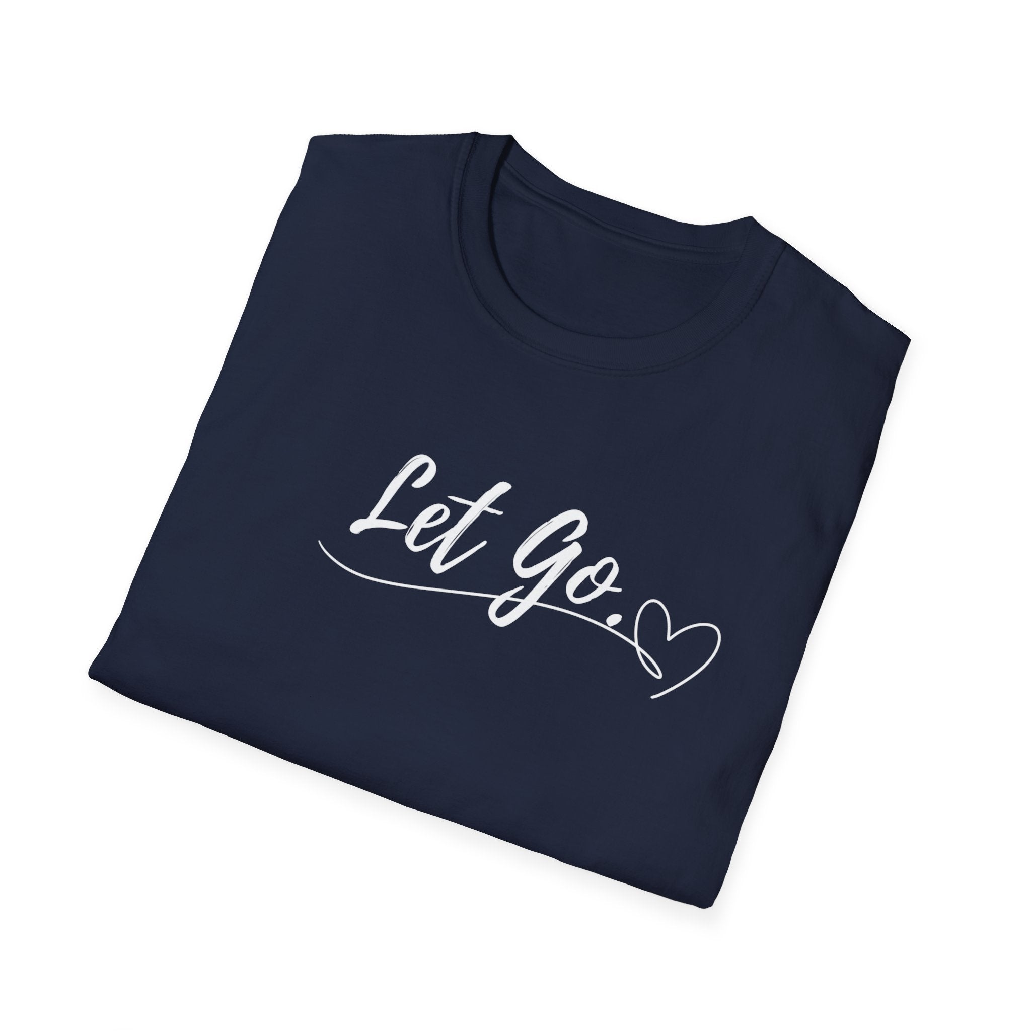 Let Go T-Shirt