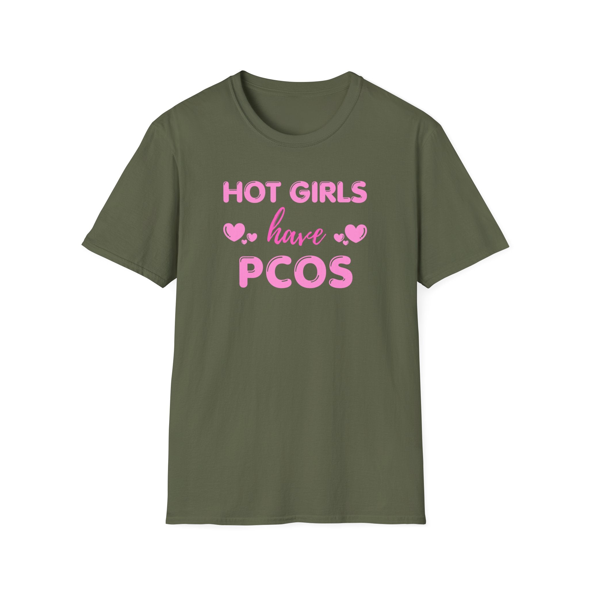 Hot Girls have PCOS T-Shirt
