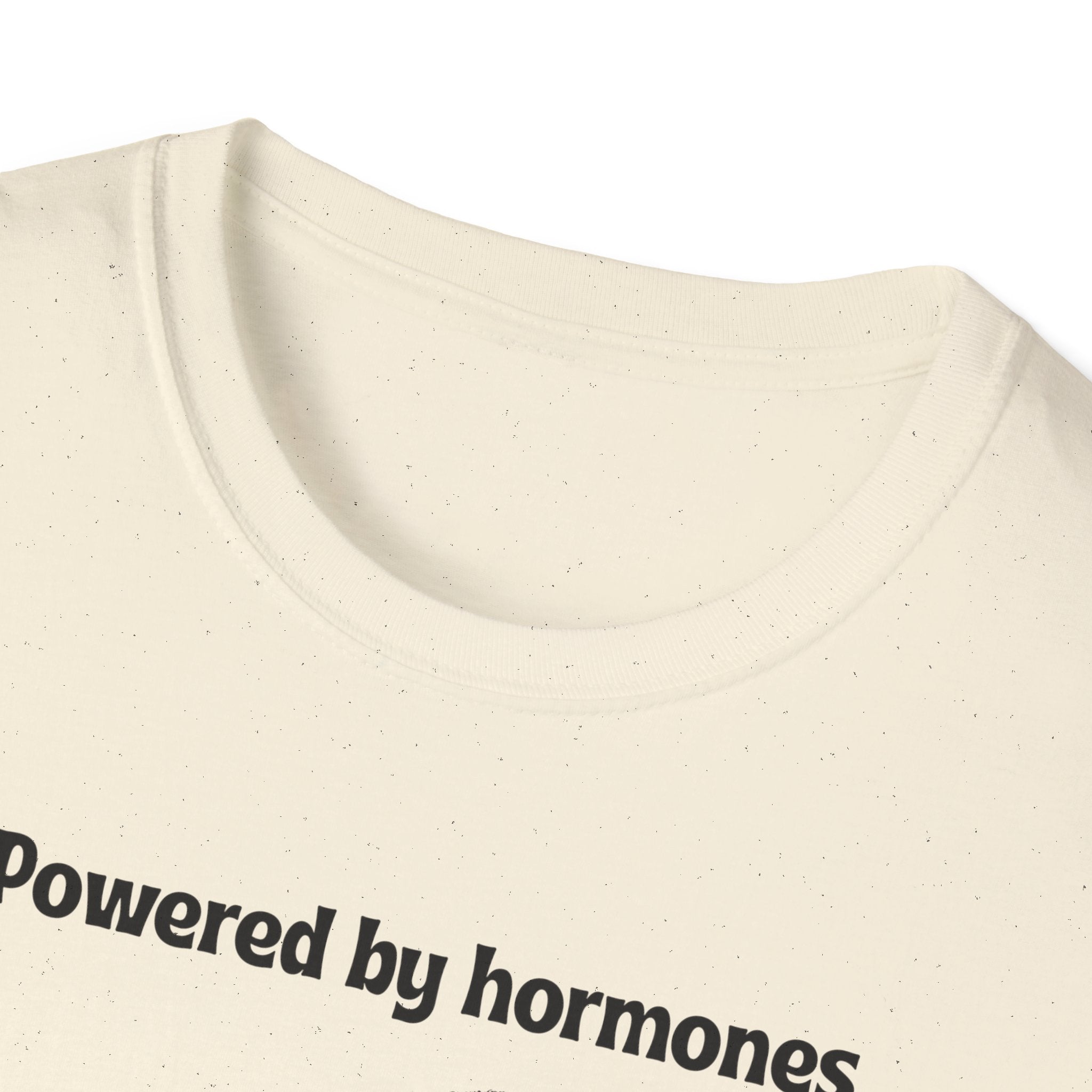 Powered by Hormones (Send Help) T-Shirt