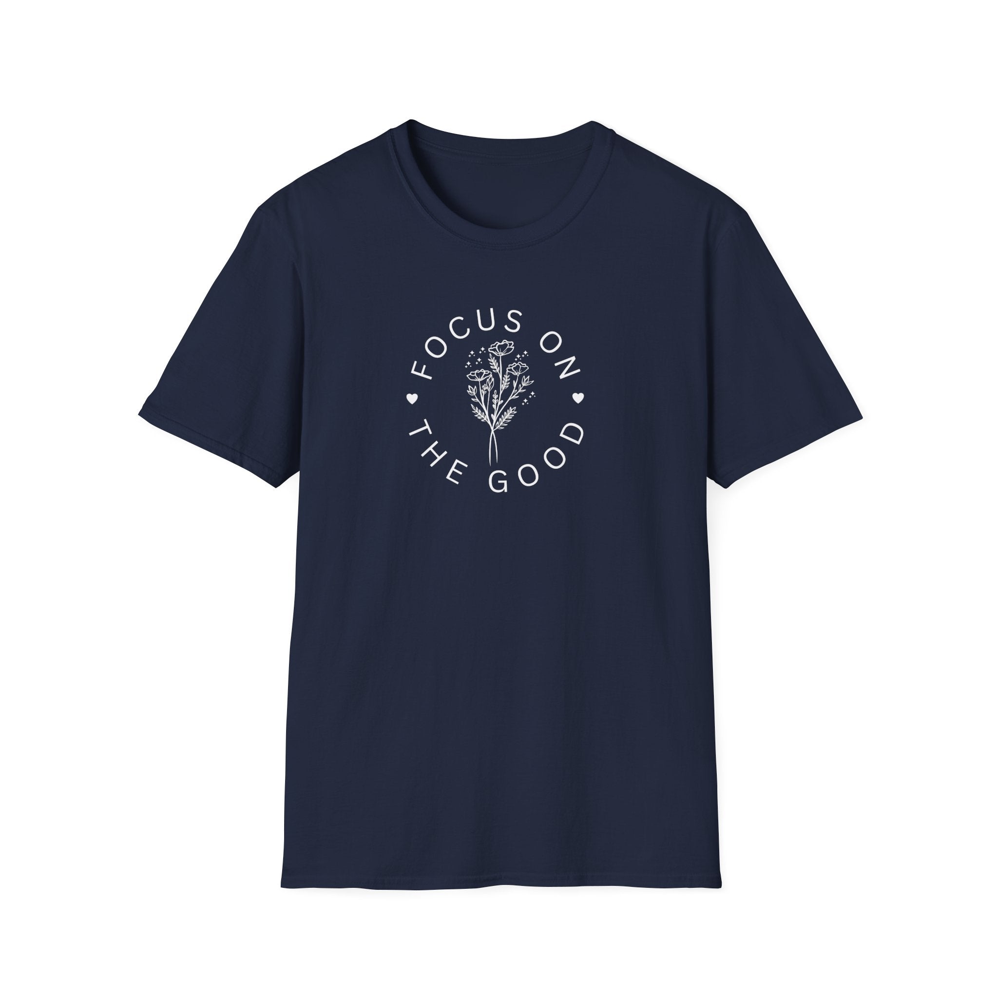 Focus on The Good T-Shirt