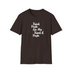 Kind People Are My Kind of People T-Shirt