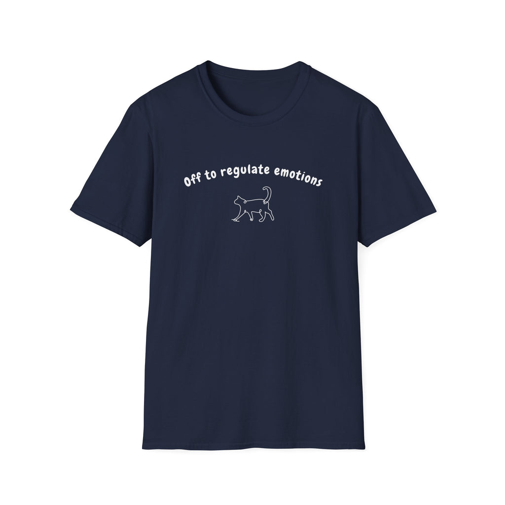 Off To Regulate Emotions T-Shirt