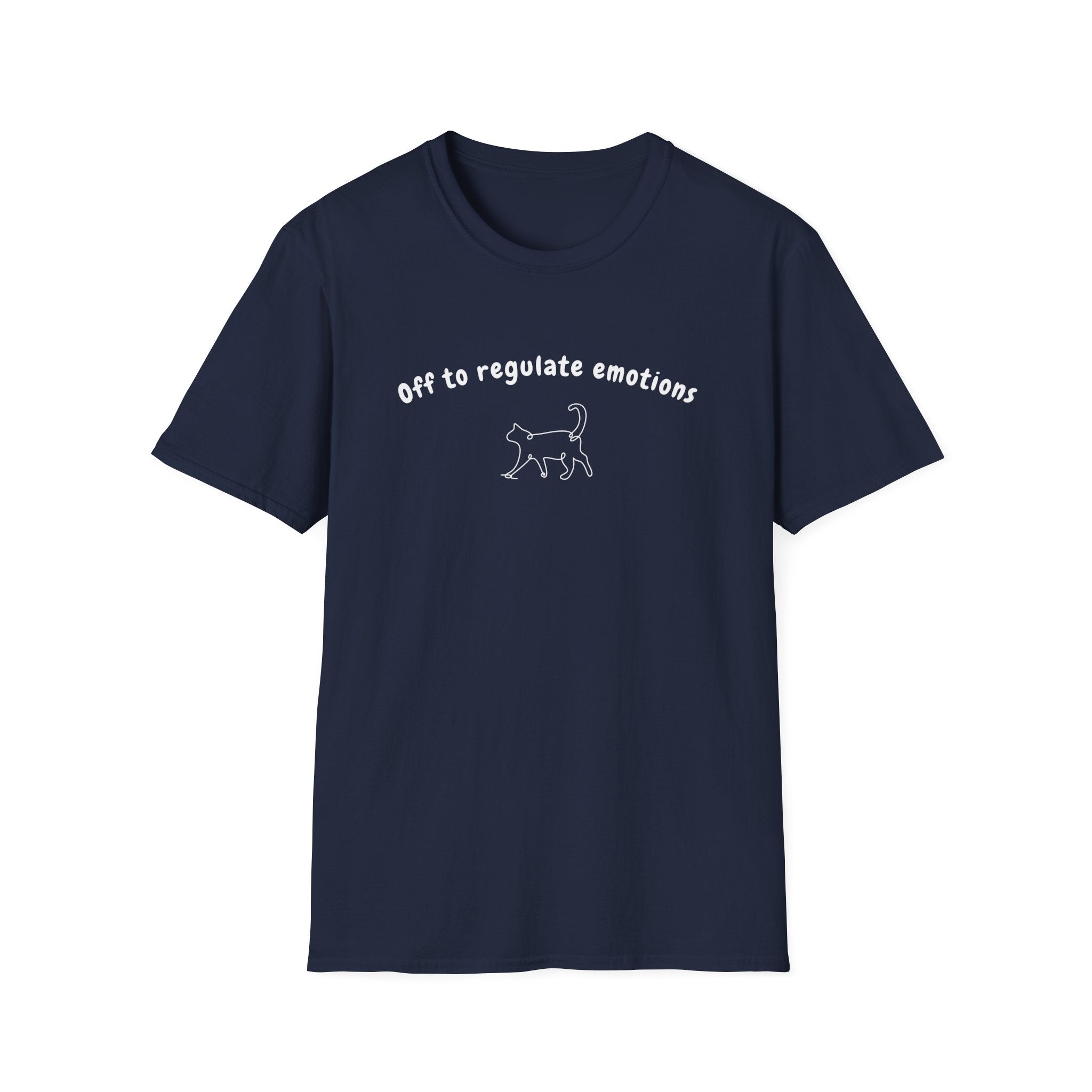Off To Regulate Emotions T-Shirt