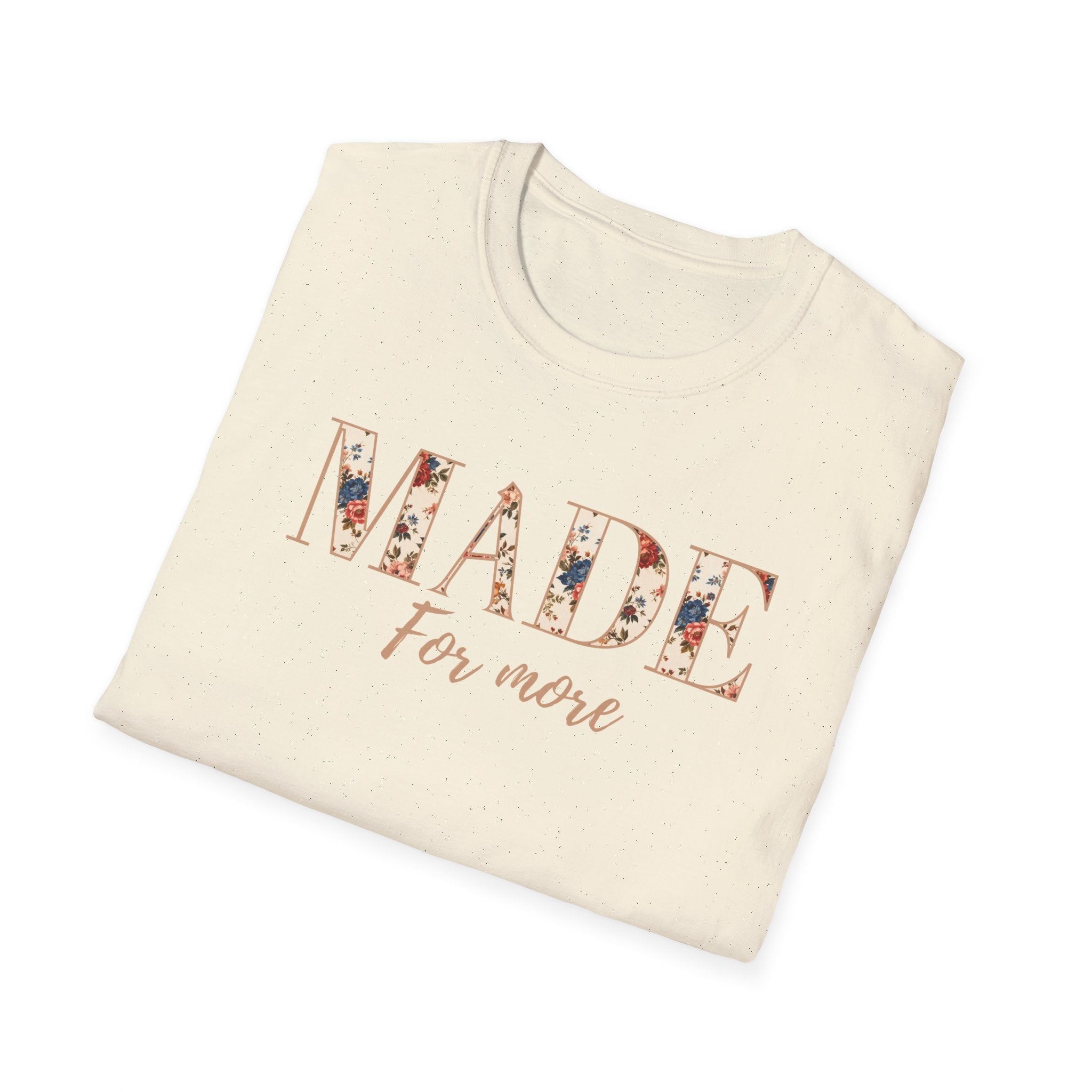 Made For More T-Shirt