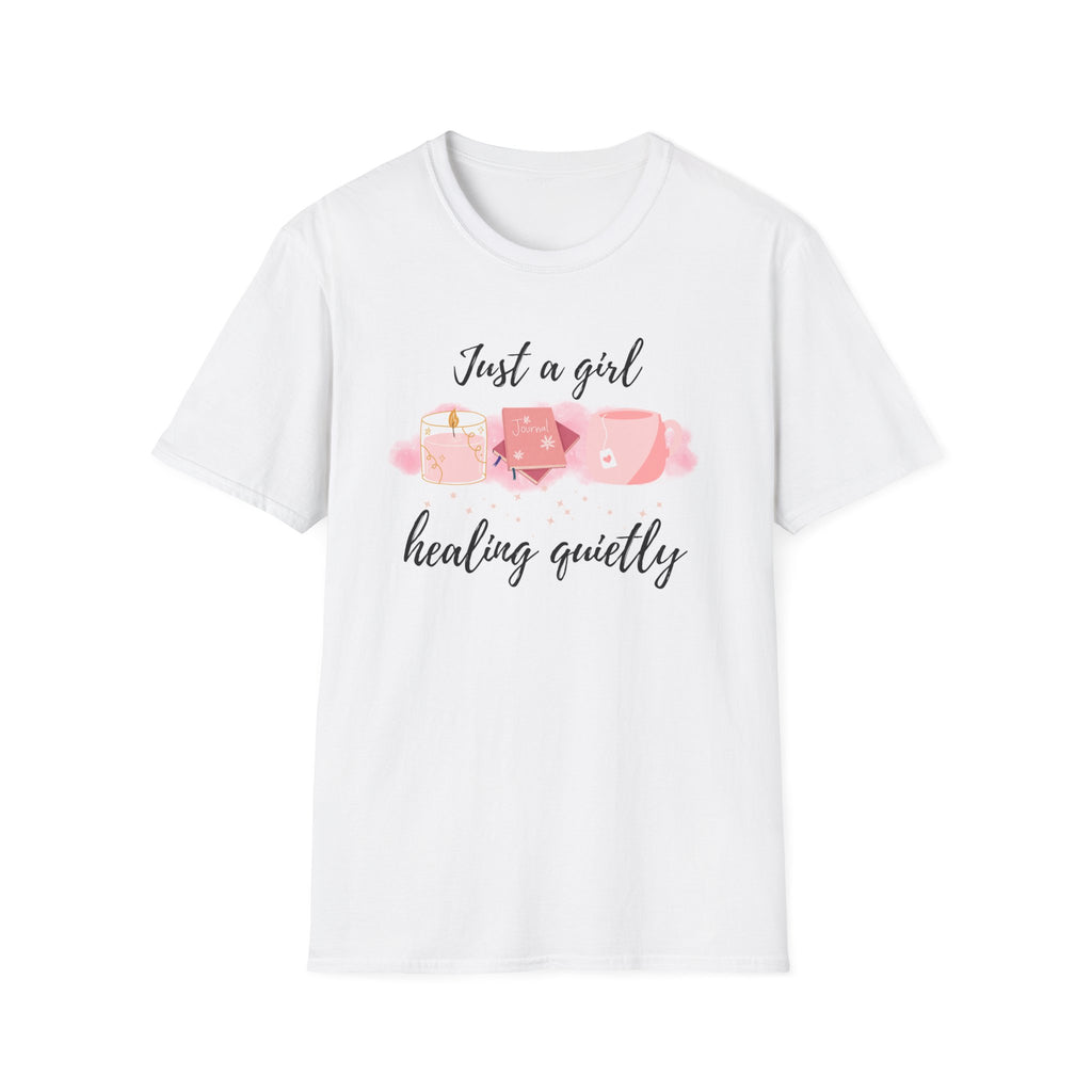 Just a Girl Healing Quietly T-Shirt