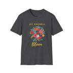 Let Kindness Bloom – Floral Bouquet T-Shirt