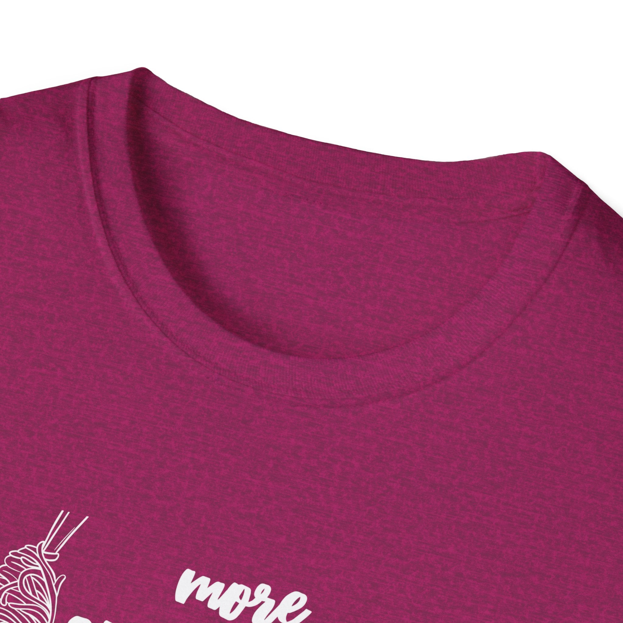 More Spaghetti Less Upsetti T-Shirt