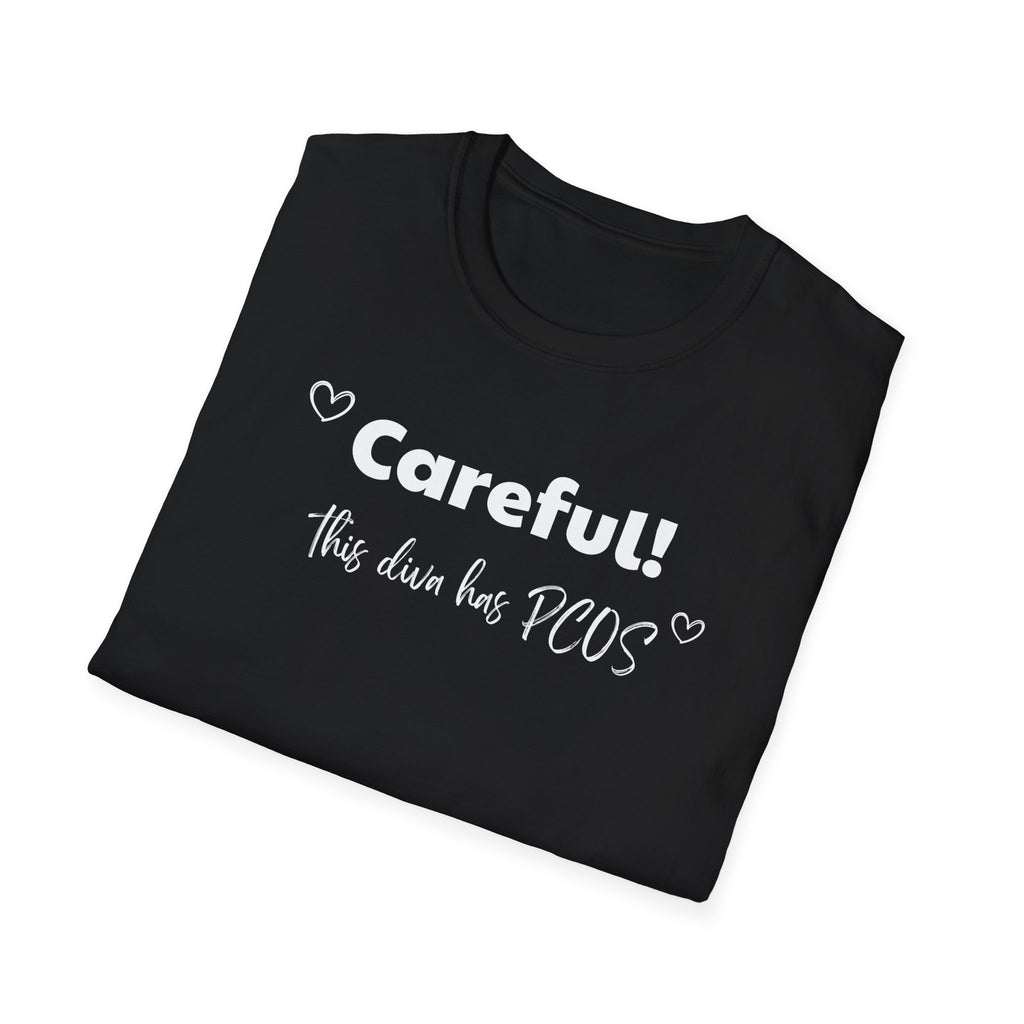 Careful! This Diva Has PCOS T-Shirt