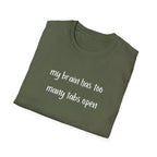 My Brain Has Too Many Tabs Open T-Shirt