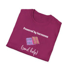 Powered by Hormones (Send Help) T-Shirt