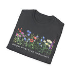 Grow Positive Thoughts T-Shirt