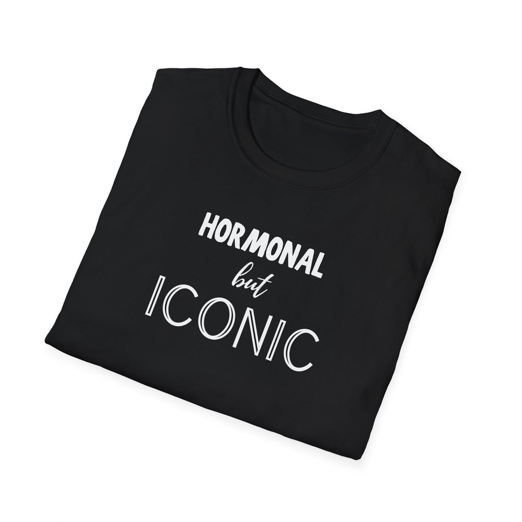 Hormonal But Iconic T-Shirt
