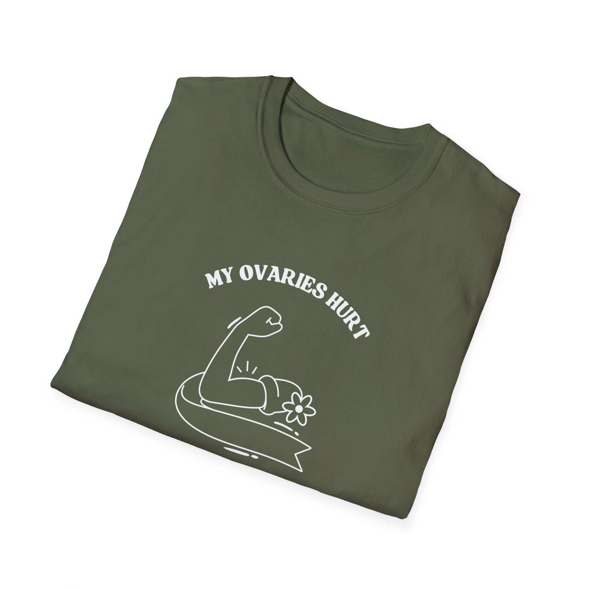 My Ovaries Hurt  T-Shirt