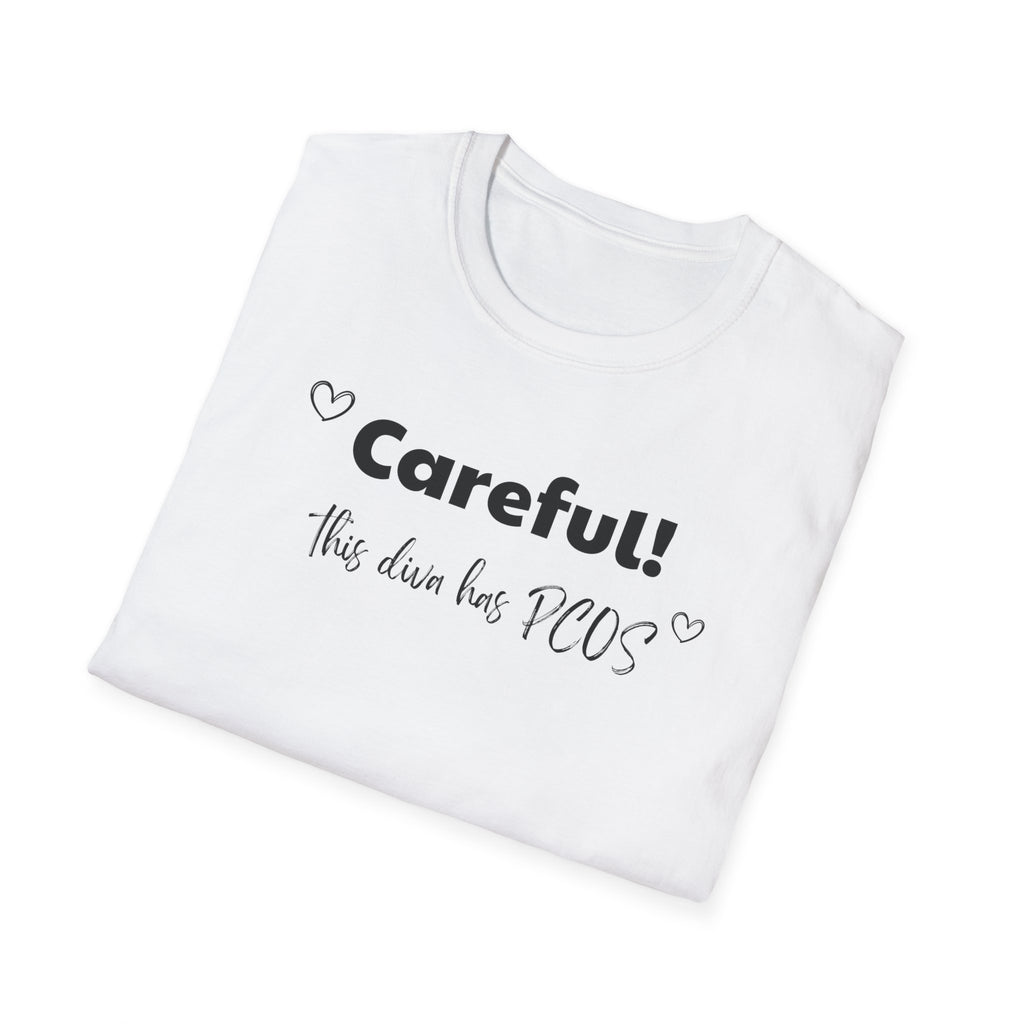 Careful! This Diva Has PCOS T-Shirt