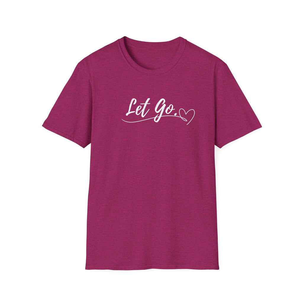 Let Go T-Shirt