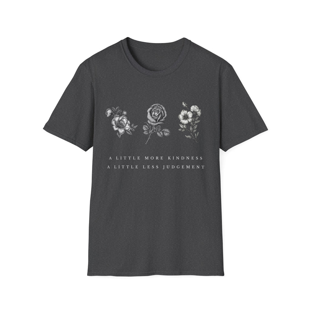 A Little More Kindness T-shirt