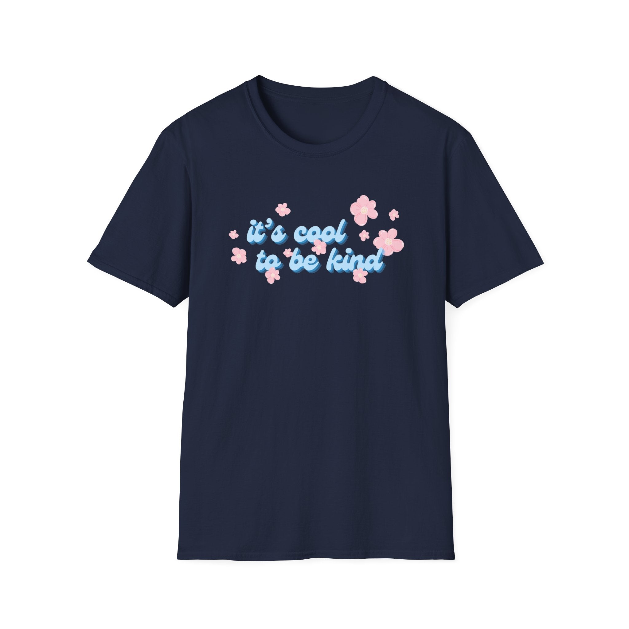 It's Cool to be Kind T-Shirt
