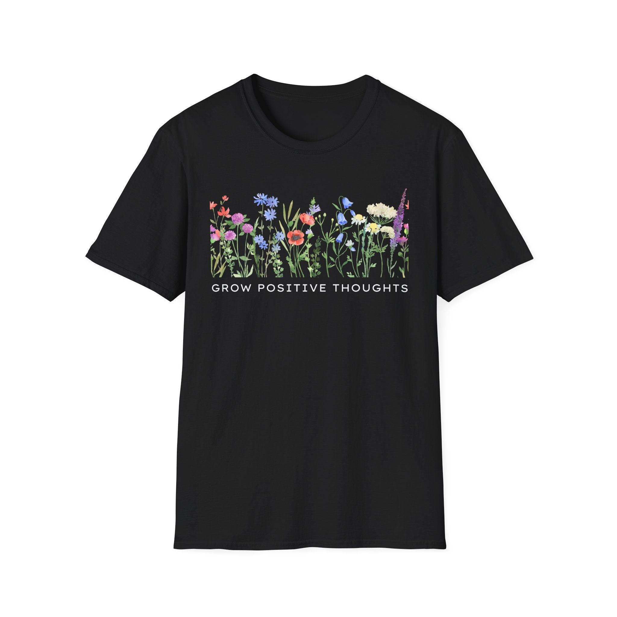 Grow Positive Thoughts T-Shirt