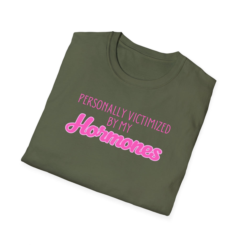 Personally Victimized by my Hormones T-Shirt
