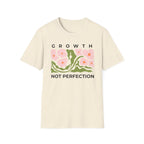 Growth Not Perfection T-Shirt
